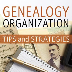 Get Organized: Ancestry Project 4, Goal 1